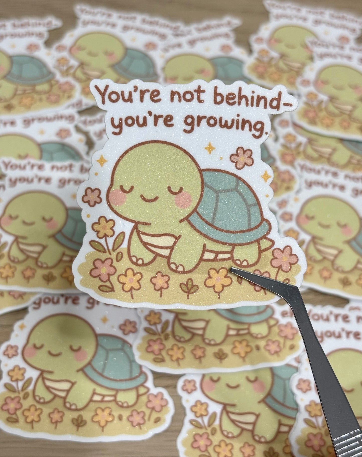 *Oopsies Version* You're not behind, you're growing sticker