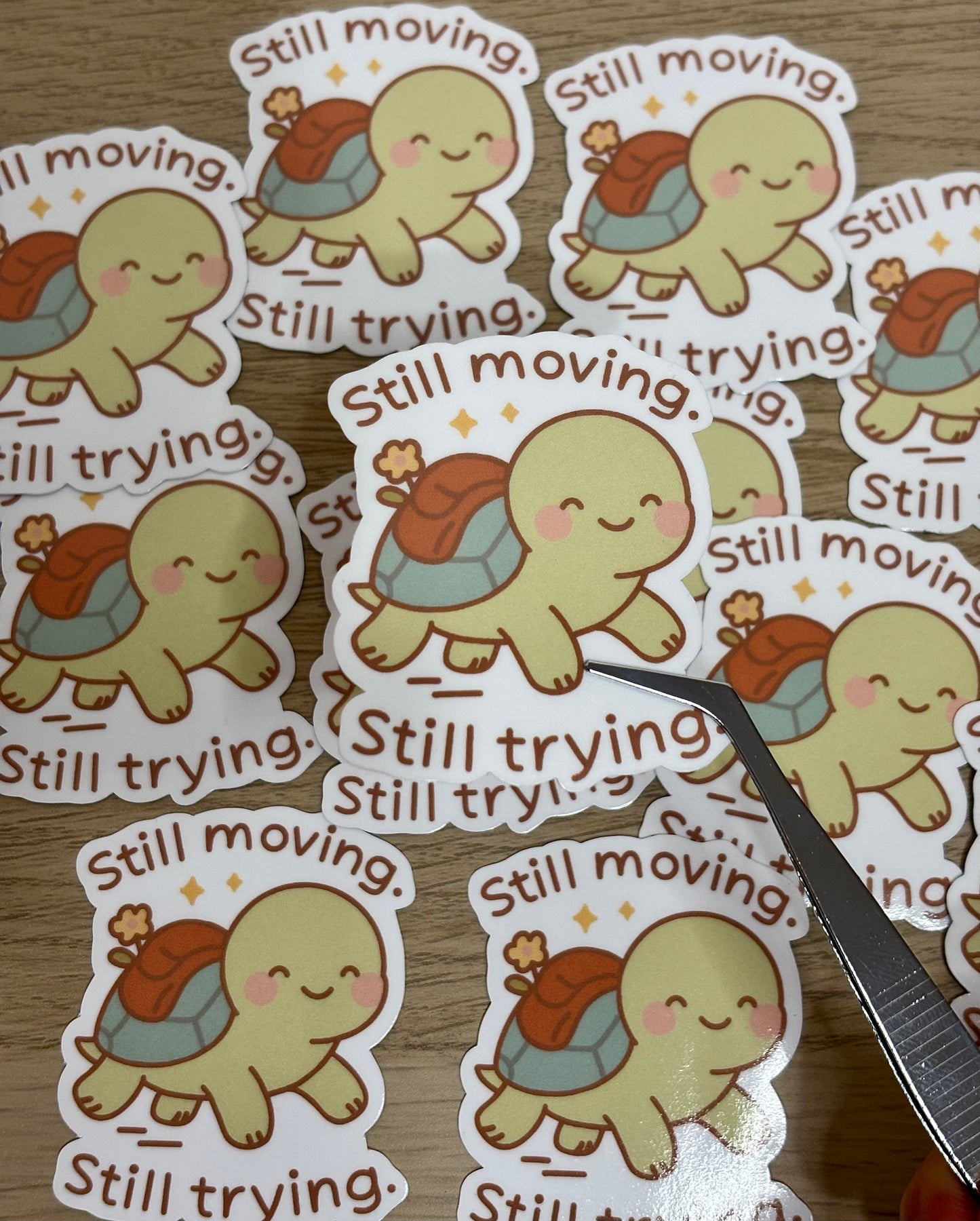 Still moving, still trying sticker